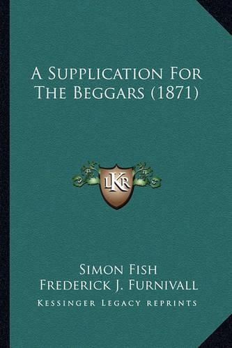 Cover image for A Supplication for the Beggars (1871)