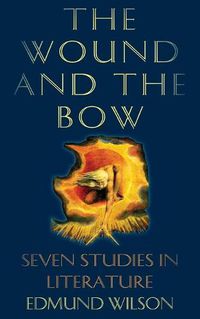 Cover image for The Wound and the Bow: Seven Studies in Literature
