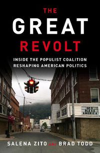 Cover image for Great Revolt: Inside the Populist Coalition Reshaping American Politics
