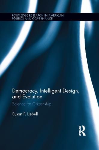 Cover image for Democracy, Intelligent Design, and Evolution: Science for Citizenship