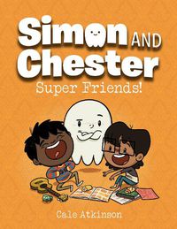 Cover image for Super Friends (simon And Chester Book #4)