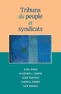 Cover image for Tribuns Du Peuple Et Syndicats