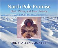 Cover image for North Pole Promise: Black, White, and Asian Friends