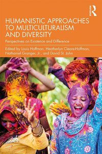 Cover image for Humanistic Approaches to Multiculturalism and Diversity: Perspectives on Existence and Difference