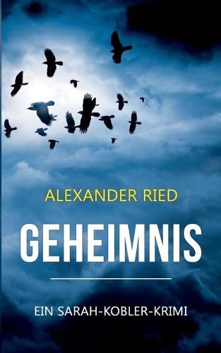 Cover image for Geheimnis: Ein Sarah-Kobler-Krimi