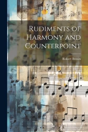 Cover image for Rudiments of Harmony and Counterpoint