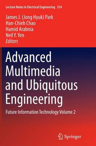 Cover image for Advanced Multimedia and Ubiquitous Engineering: Future Information Technology Volume 2