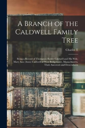 A Branch of the Caldwell Family Tree