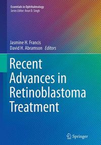 Cover image for Recent Advances in Retinoblastoma Treatment