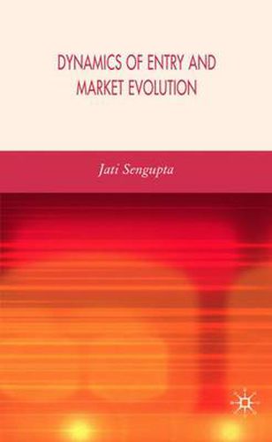 Cover image for Dynamics of Entry and Market Evolution