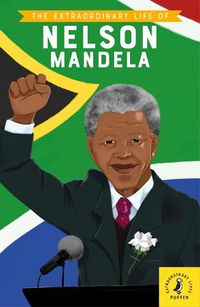 Cover image for The Extraordinary Life of Nelson Mandela