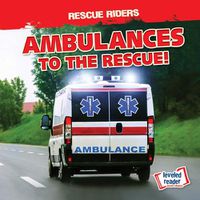 Cover image for Ambulances to the Rescue!