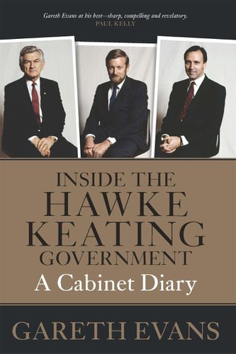Cover image for Inside the Hawke - Keating Government: A Cabinet Diary