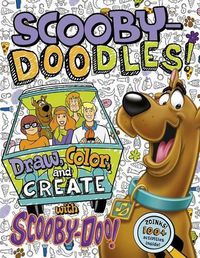 Cover image for Scooby-Doodles!: Draw, Color, and Create with Scooby-Doo!: Draw, Color, and Create with Scooby-Doo!