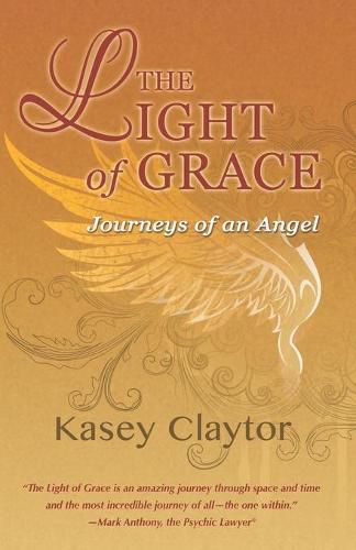 Cover image for The Light of Grace: Journeys of an Angel
