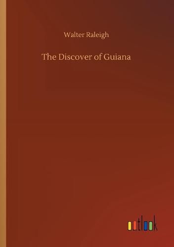 Cover image for The Discover of Guiana