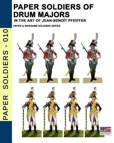 Cover image for Paper soldiers of drum majors: In the art of Jean-Benoit Pfeiffer