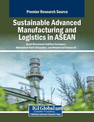 Cover image for Sustainable Advanced Manufacturing and Logistics in ASEAN