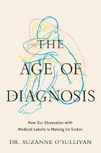 Cover image for The Age of Diagnosis