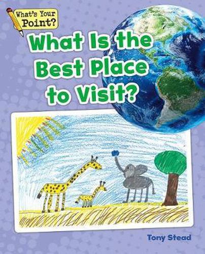 What Is the Best Place to Visit?