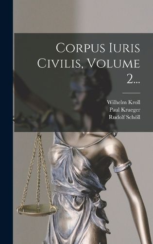 Cover image for Corpus Iuris Civilis, Volume 2...