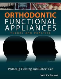 Cover image for Orthodontic Functional Appliances - Theory and Practice