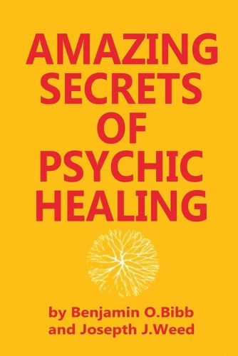 Cover image for Amazing Secrets of Psychic Healing