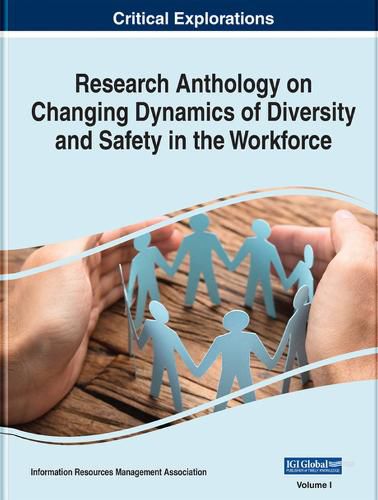 Cover image for Research Anthology on Changing Dynamics of Diversity and Safety in the Workforce