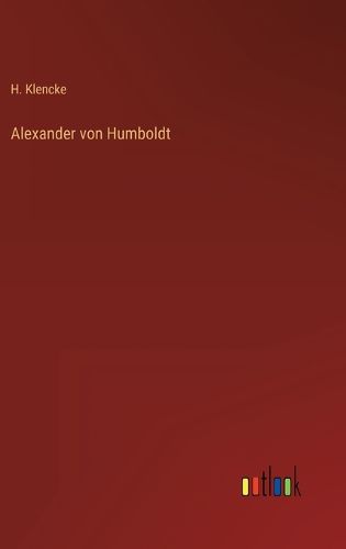 Cover image for Alexander von Humboldt