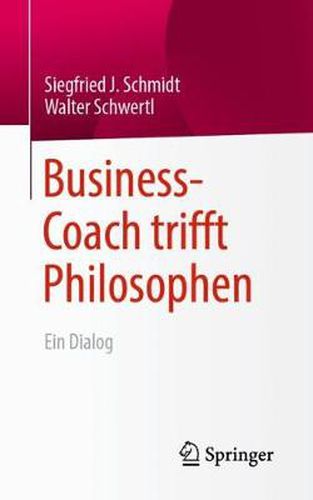 Cover image for Business-Coach trifft Philosophen: Ein Dialog