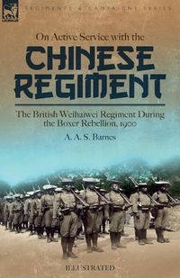 Cover image for On Active Service with the Chinese Regiment