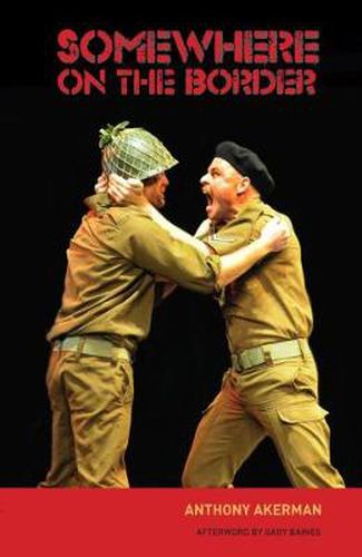 Cover image for Somewhere on the Border: A play