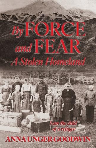 Cover image for By Force and Fear, A Stolen Homeland