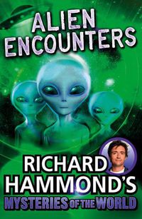 Cover image for Richard Hammond's Mysteries of the World: Alien Encounters