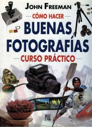 Cover image for Como Hacer Buenas Fotografias