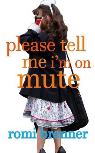 Cover image for Please Tell Me I'm On Mute