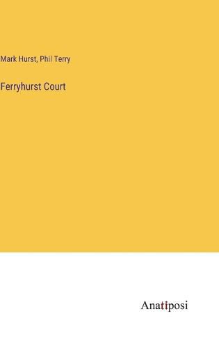 Cover image for Ferryhurst Court