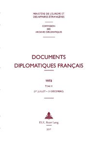 Cover image for Documents Diplomatiques Francais: 1972 - Tome II (1er Juillet - 31 Decembre)