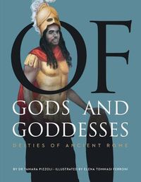 Cover image for Of Gods and Goddesses: Deities of Ancient Rome