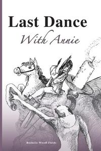 Cover image for Last Dance With Annie