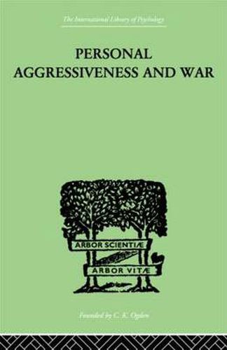 Personal Aggressiveness and War