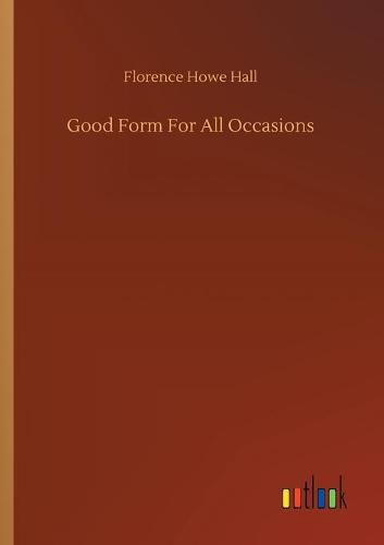 Cover image for Good Form For All Occasions
