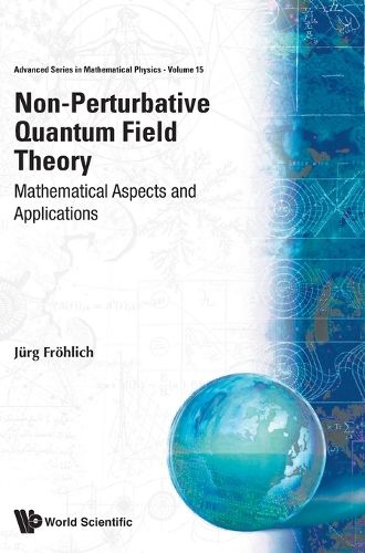 Cover image for Non-perturbative Quantum Field Theory: Mathematical Aspects And Applications