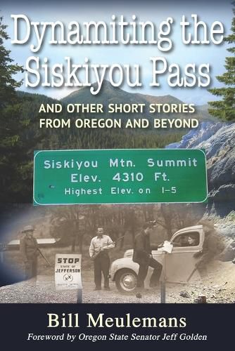 Cover image for Dynamiting the Siskiyou Pass