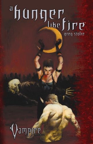 Cover image for A Hunger Like Fire