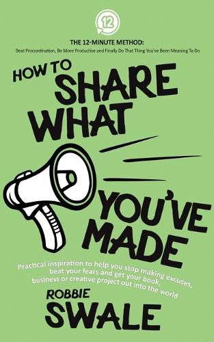 Cover image for How to Share What You've Made