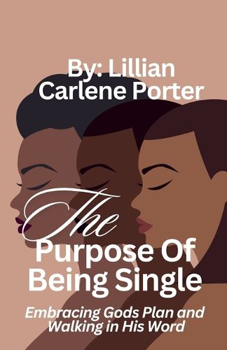 Cover image for The Purpose Of Being Single