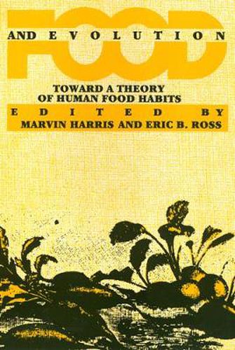 Cover image for Food And Evolution: Toward a Theory of Human Food Habits