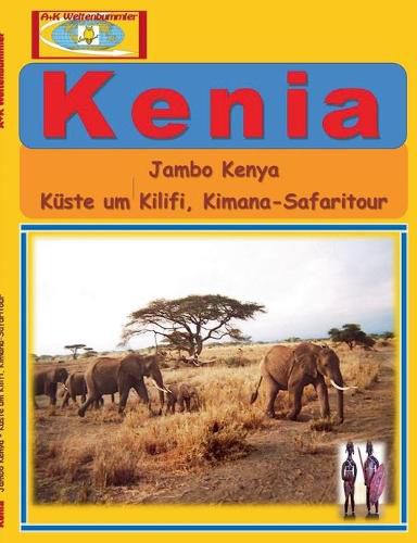 Cover image for Kenia: Jambo Kenya - Kuste um Kilifi, Kimana-Safaritour