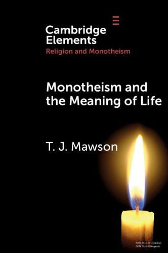 Cover image for Monotheism and the Meaning of Life